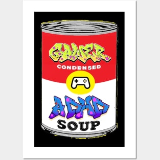 Adhd Gamer Soup 23 Posters and Art